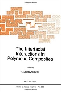 The Interfacial Interactions in Polymeric Composites (Paperback, Softcover Repri)