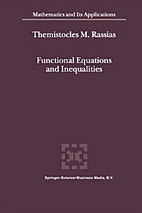 Functional Equations and Inequalities (Paperback, Softcover Repri)