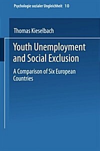 Youth Unemployment and Social Exclusion (Paperback)