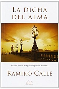 La Dicha del Alma (Paperback)