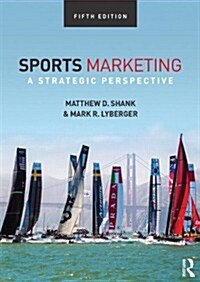 Sports Marketing : A Strategic Perspective, 5th edition (Paperback, 5 New edition)