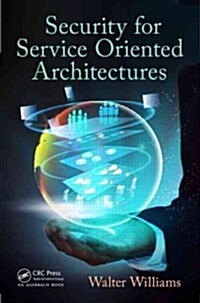 Security for Service Oriented Architectures (Paperback)