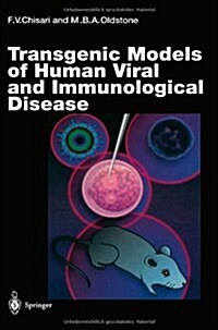 Transgenic Models of Human Viral and Immunological Disease (Paperback, Softcover Repri)