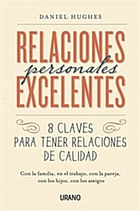 Relaciones Personales Excelentes = Excellent Personal Relationships (Paperback)