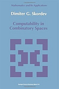 Computability in Combinatory Spaces: An Algebraic Generalization of Abstract First Order Computability (Paperback, Softcover Repri)