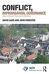 Conflict, Improvisation, Governance : Street Level Practices for Urban Democracy (Paperback)