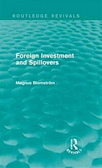 Foreign Investment and Spillovers (Routledge Revivals) (Hardcover)