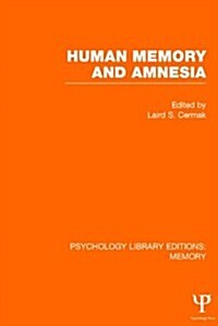 Human Memory and Amnesia (PLE: Memory) (Hardcover)