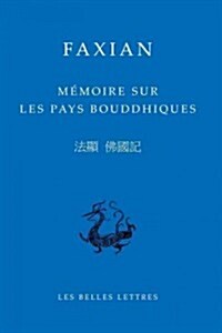 Faxian, Memoire Sur Les Pays Bouddhiques (Paperback)
