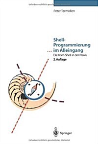 Shell-Programmierung ... Im Alleingang: Die Korn-Shell in Der Praxis (Hardcover, 2, 2. Aufl.)