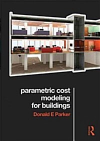 Parametric Cost Modeling for Buildings (Paperback)
