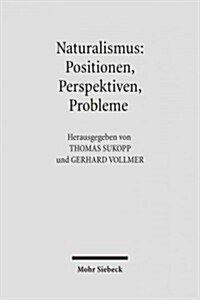 Naturalismus: Positionen, Perspektiven, Probleme (Paperback)