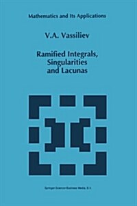 Ramified Integrals, Singularities and Lacunas (Paperback, Softcover Repri)