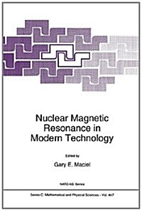 Nuclear Magnetic Resonance in Modern Technology (Paperback, Softcover Repri)