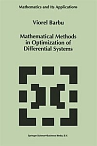 Mathematical Methods in Optimization of Differential Systems (Paperback, Softcover Repri)