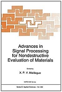 Advances in Signal Processing for Nondestructive Evaluation of Materials (Paperback, Softcover Repri)