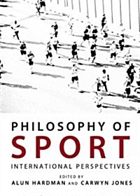 Philosophy of Sport : International Perspectives (Hardcover)