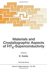 Materials and Crystallographic Aspects of Htc-Superconductivity (Paperback, Softcover Repri)