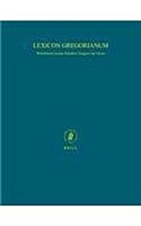 Lexicon Gregorianum (10 Vols.): W?terbuch Zu Den Schriften Gregors Von Nyssa (Hardcover)