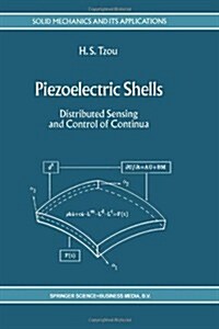 Piezoelectric Shells: Distributed Sensing and Control of Continua (Paperback, Softcover Repri)