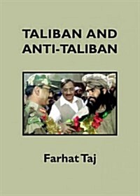 Taliban and Anti-Taliban (Hardcover)