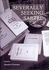 Severally Seeking Sartre (Hardcover)