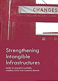 Strengthening Intangible Infrastructures (Hardcover, New)