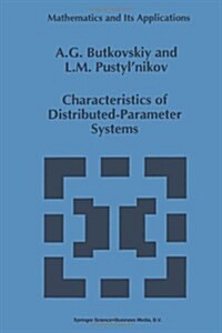 Characteristics of Distributed-Parameter Systems: Handbook of Equations of Mathematical Physics and Distributed-Parameter Systems (Paperback, Softcover Repri)