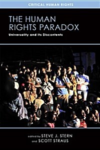 The Human Rights Paradox: Universality and Its Discontents (Paperback)