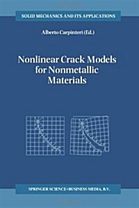 Nonlinear Crack Models for Nonmetallic Materials (Paperback, Softcover Repri)