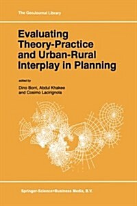 Evaluating Theory-Practice and Urban-Rural Interplay in Planning (Paperback, Softcover Repri)