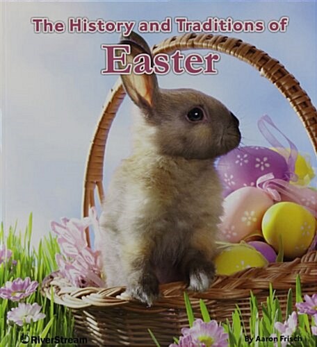 The History and Traditions of Easter (Paperback)