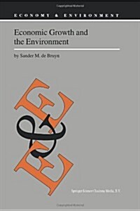 Economic Growth and the Environment: An Empirical Analysis (Paperback, Softcover Repri)