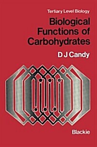 Biological Functions of Carbohydrates (Paperback, Softcover Repri)