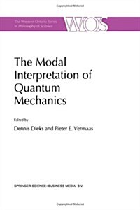 The Modal Interpretation of Quantum Mechanics (Paperback, Softcover Repri)