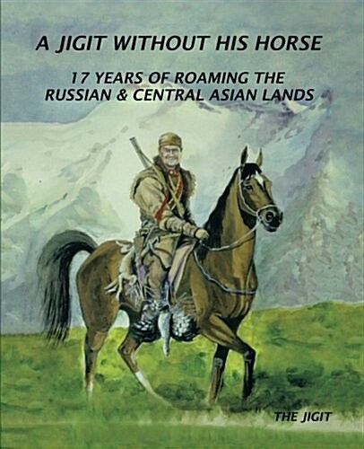 A Jigit Without His Horse (Paperback)