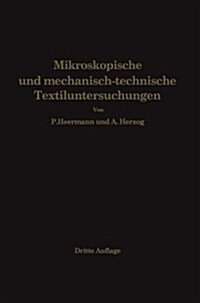 Mikroskopische Und Mechanisch-Technische Textiluntersuchungen (Paperback, 3, Softcover Repri)