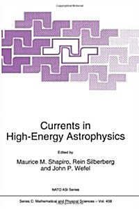 Currents in High-Energy Astrophysics (Paperback, Softcover Repri)