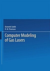 Computer Modeling of Gas Lasers (Paperback, Softcover Repri)