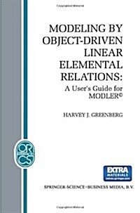 Modeling by Object-Driven Linear Elemental Relations: A Users Guide for Modler(c) (Paperback, Softcover Repri)