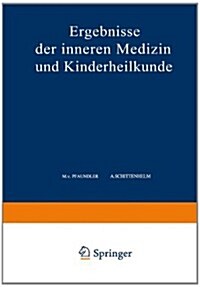 Ergebnisse Der Inneren Medizin Und Kinderheilkunde: F?fundsechzigster Band (Paperback, Softcover Repri)