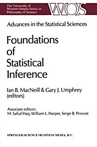 Advances in the Statistical Sciences: Foundations of Statistical Inference: Volume II of the Festschrift in Honor of Professor V.M. Joshis 70th Birth (Paperback, 1987)