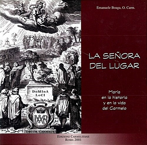 La Senora del Lugar: Maria En La Vida y En La Historia del Carmelo (Paperback)