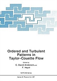 Ordered and Turbulent Patterns in Taylor-Couette Flow (Paperback, Softcover Repri)