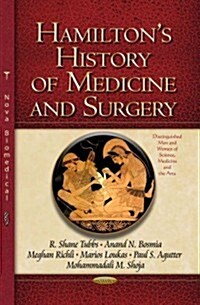 Hamiltons History of Medicine and Surgery (Hardcover, UK)