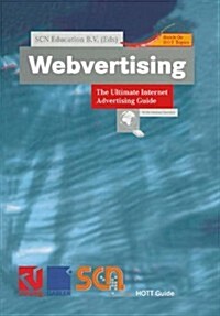 Webvertising: The Ultimate Internet Advertising Guide (Paperback, Softcover Repri)