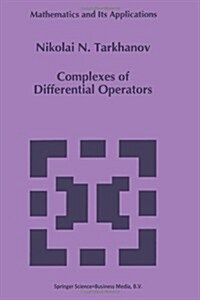 Complexes of Differential Operators (Paperback, Softcover Repri)