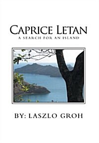 Caprice Letan: A Search for an Island (Hardcover)