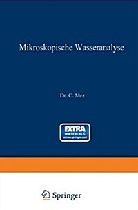 Mikroskopische Wasseranalyse: Anleitung Zur Untersuchung Des Wassers Mit Besonderer Ber?ksichtigung Von Trink- Und Abwasser (Paperback, Softcover Repri)