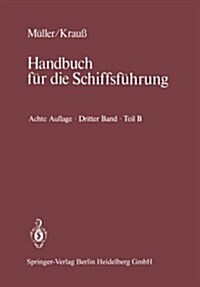 Seemannschaft Und Schiffstechnik: Teil B: Stabilit?, Schiffstechnik, Sondergebiete (Paperback, 8, 8. Aufl. 1980.)